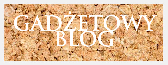 Gadźetowy blog